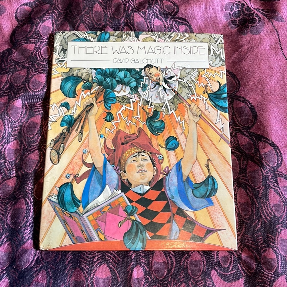 Vintage Children's Book There Was Magic Inside by David Galchutt 1993
